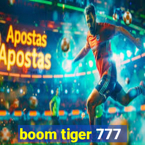 boom tiger 777