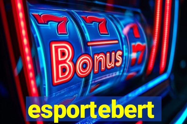 esportebert