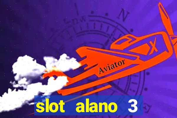 slot alano 3 master plus