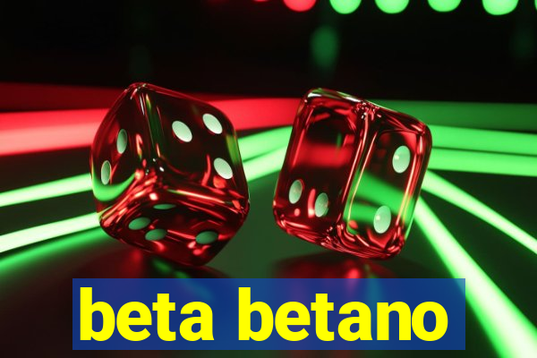 beta betano