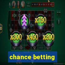 chance betting