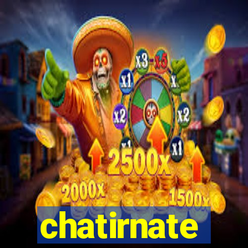 chatirnate