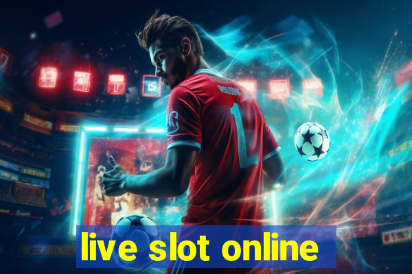 live slot online