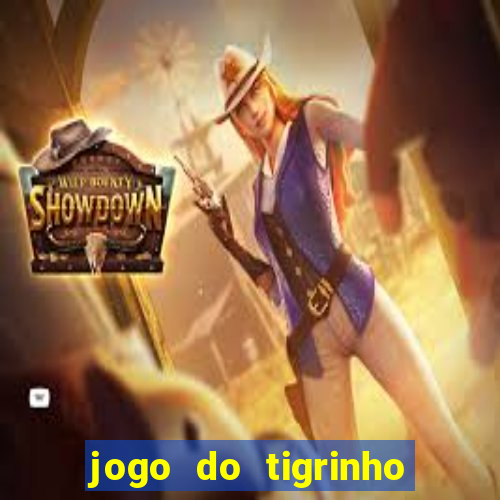 jogo do tigrinho com b?nus grátis