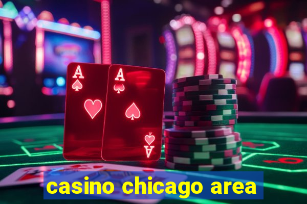 casino chicago area