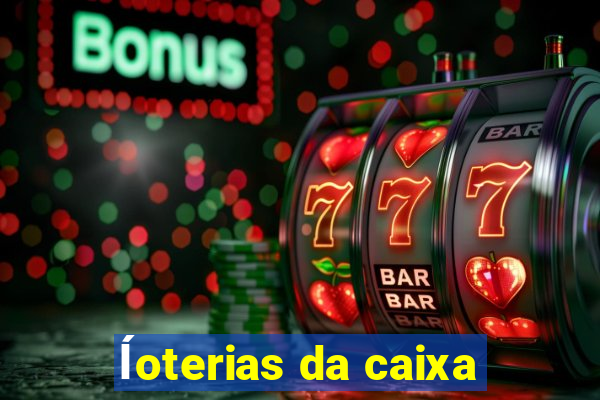 ĺoterias da caixa