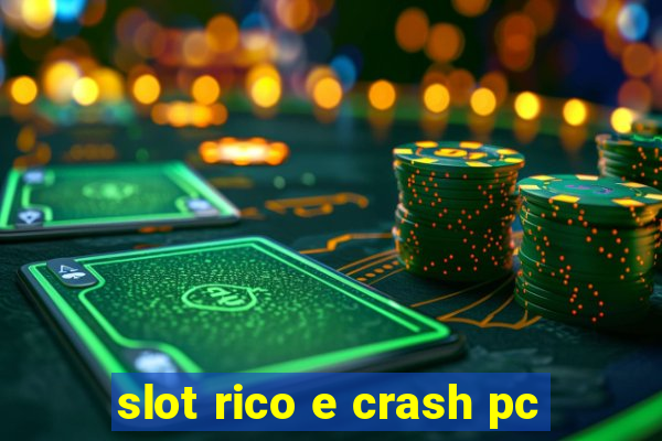 slot rico e crash pc