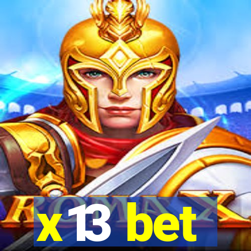 x13 bet