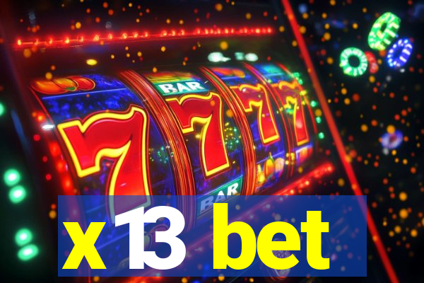 x13 bet