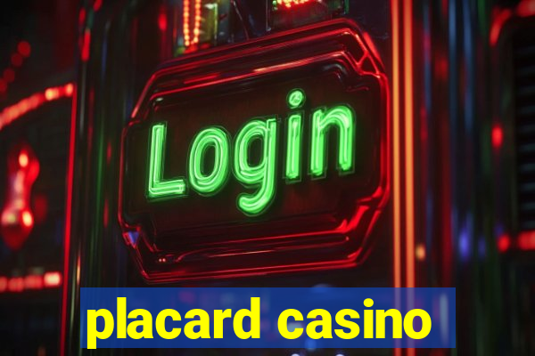 placard casino