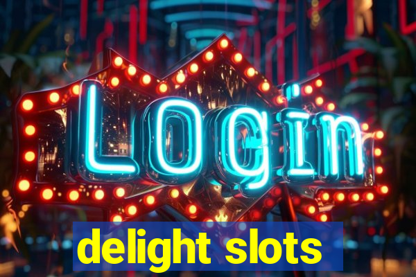 delight slots