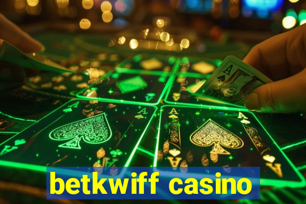 betkwiff casino