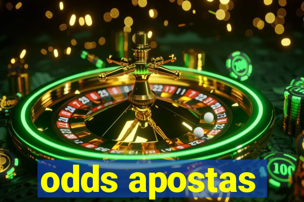 odds apostas