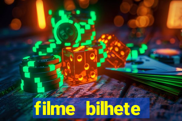 filme bilhete premiado completo dublado