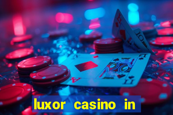 luxor casino in las vegas