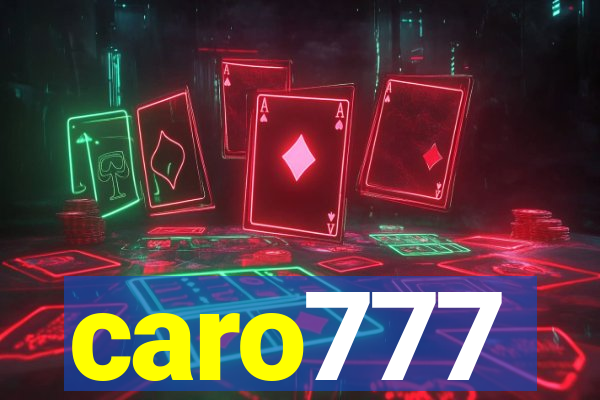 caro777