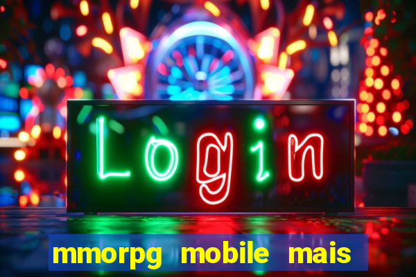 mmorpg mobile mais jogado 2024