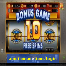 amei cosméticos login