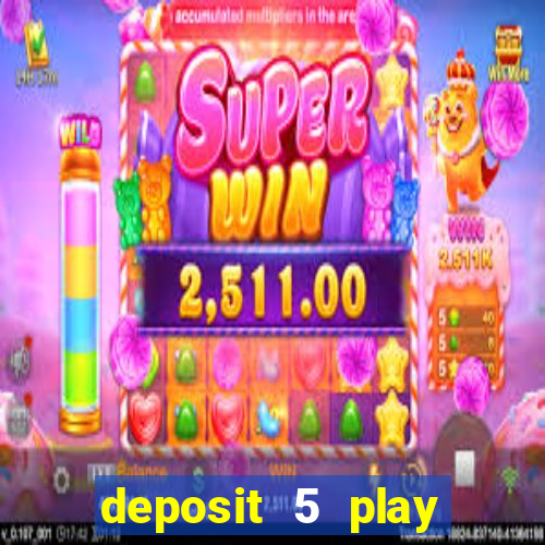 deposit 5 play with 30 bingo