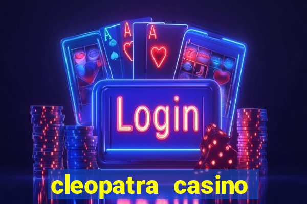 cleopatra casino slots free