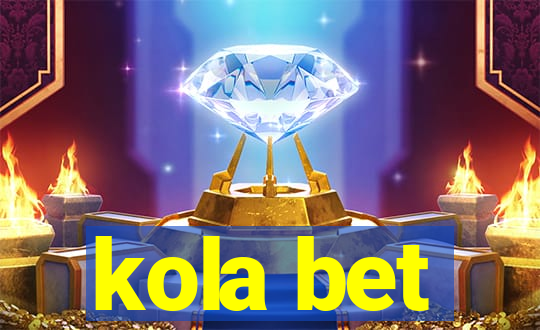 kola bet