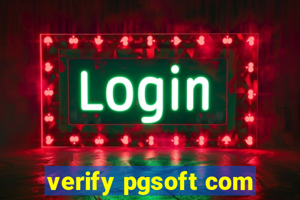 verify pgsoft com