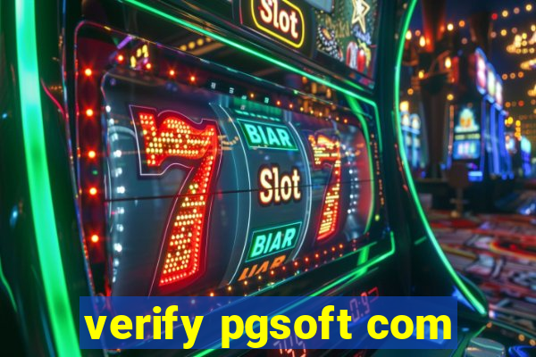 verify pgsoft com