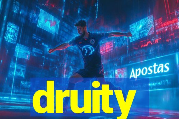 druity