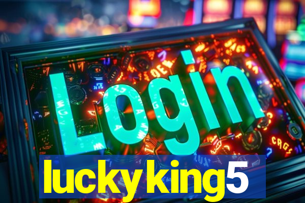 luckyking5