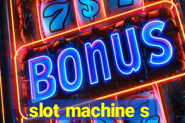 slot machine s