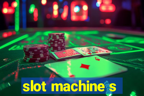 slot machine s