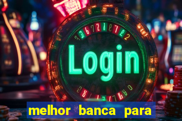 melhor banca para jogar fortune tiger