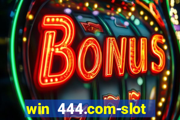 win 444.com-slot machine casino