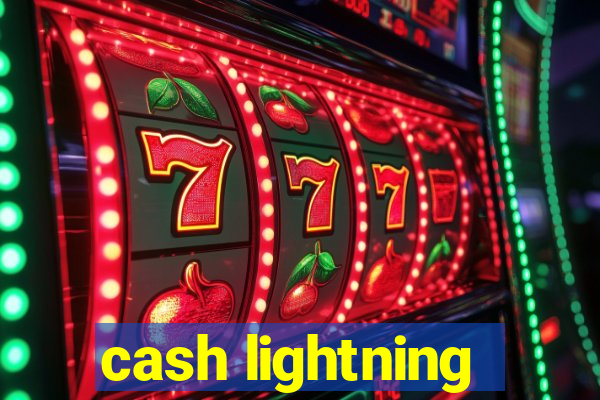 cash lightning