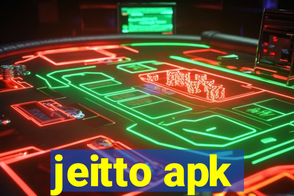 jeitto apk