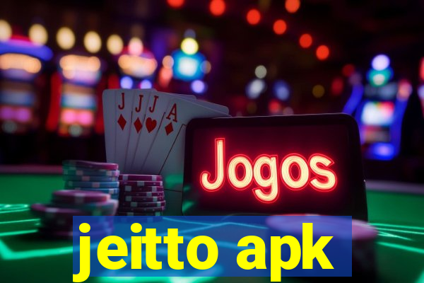 jeitto apk