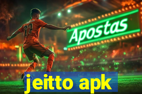 jeitto apk