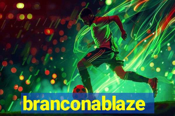 branconablaze