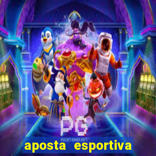 aposta esportiva online sportingbet