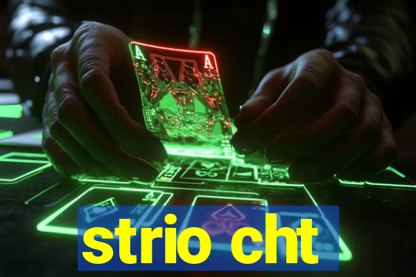 strio cht