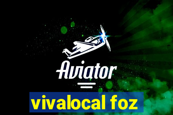 vivalocal foz