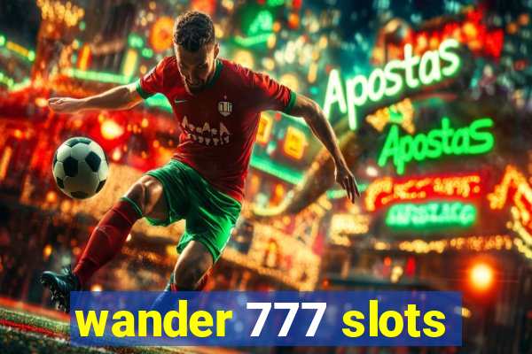 wander 777 slots