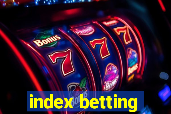 index betting