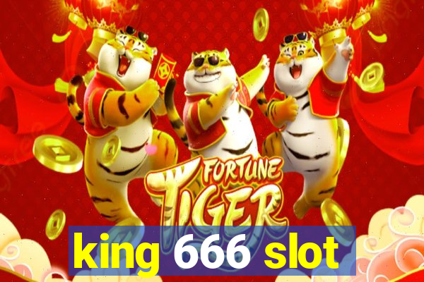 king 666 slot