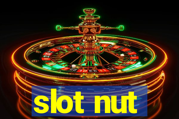 slot nut