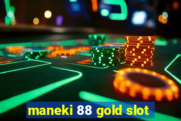 maneki 88 gold slot