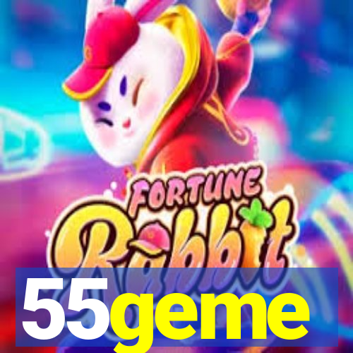 55geme