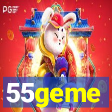 55geme