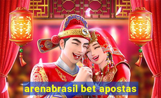 arenabrasil bet apostas