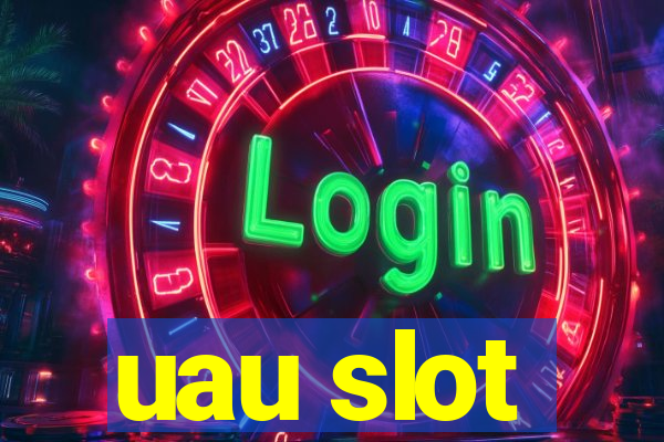 uau slot